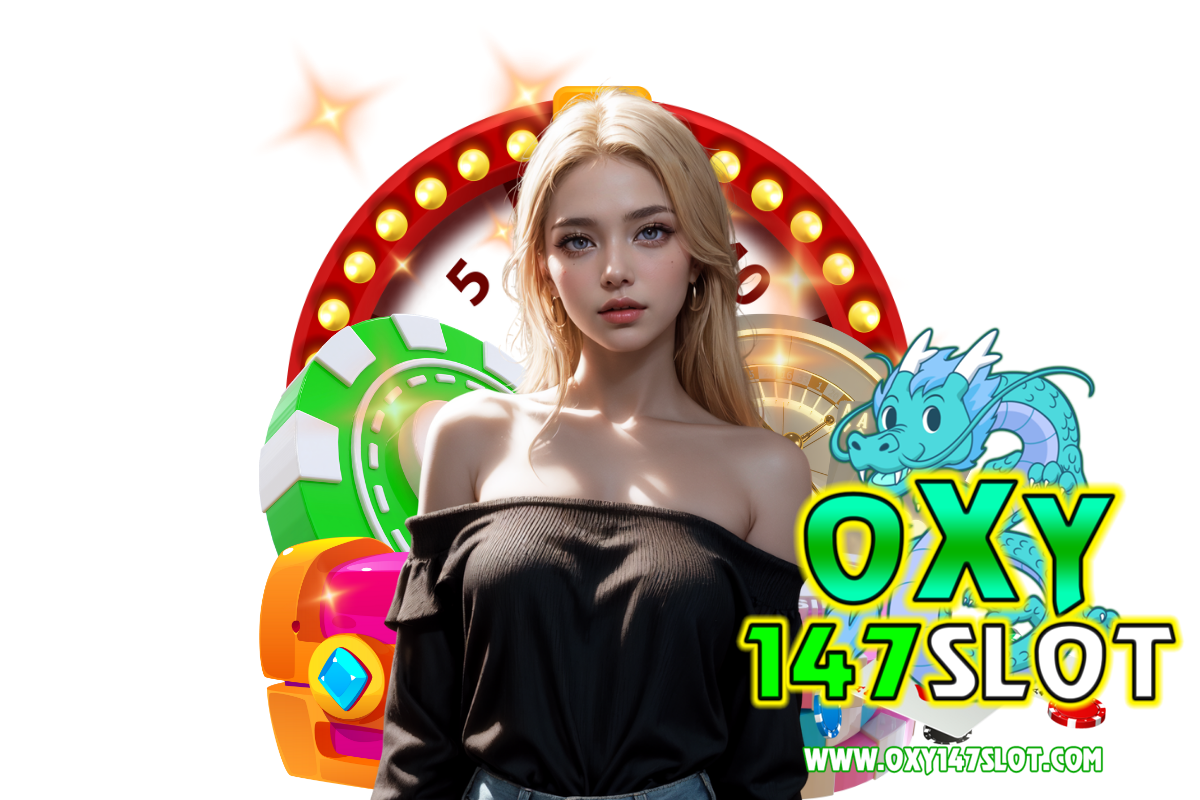 oxy147 slot สล็อต